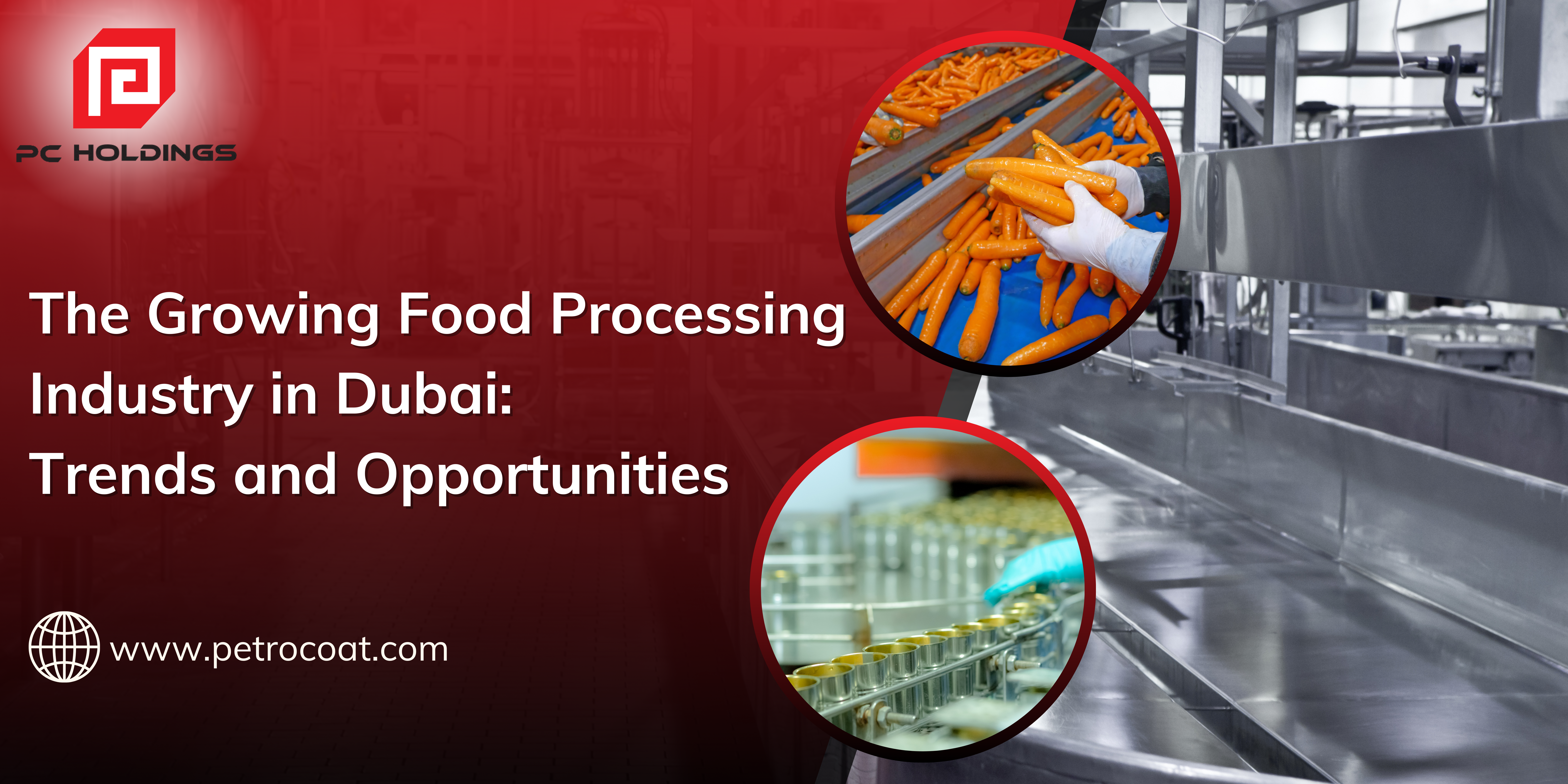 The Growing Food Processing Industry in Dubai: Trends and Opportunities