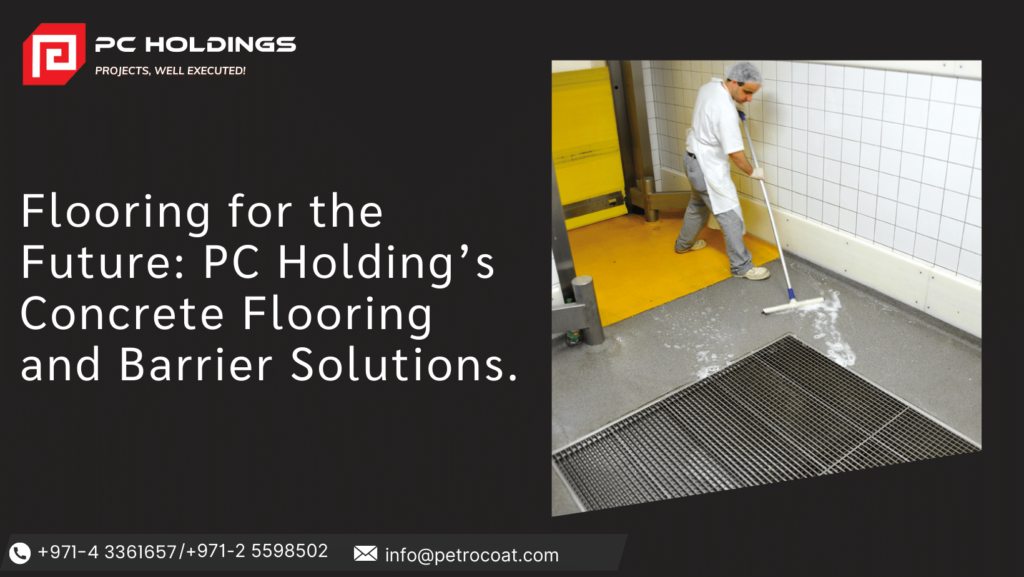 Flooring for the Future: PC Holding's Concrete Flooring and Barrier Solutions.