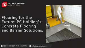 Flooring for the Future: PC Holding's Concrete Flooring and Barrier Solutions.